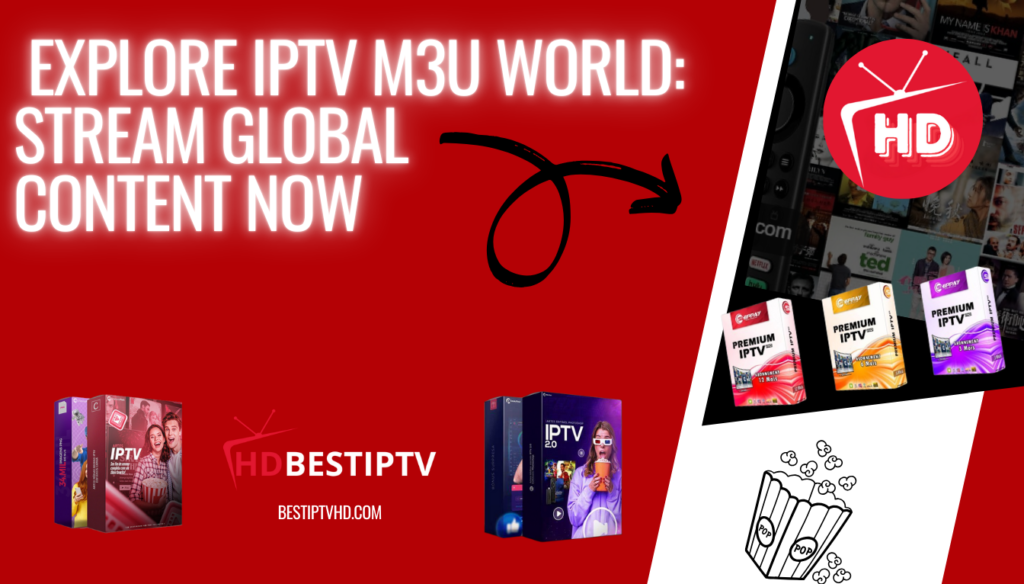 IPTV M3U World: best Stream Global Content Now 2024